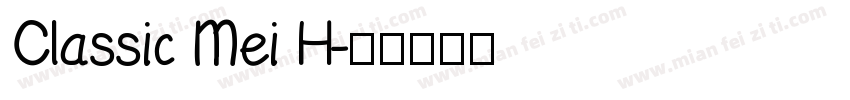 Classic Mei H字体转换